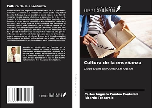 Cultura de la enseñanza: Estudio de caso en una escuela de negocios von Ediciones Nuestro Conocimiento