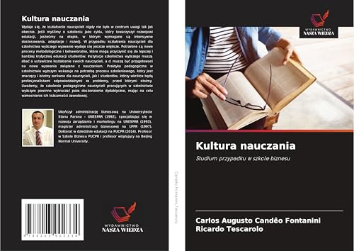 Kultura nauczania: Studium przypadku w szkole biznesu von Wydawnictwo Nasza Wiedza