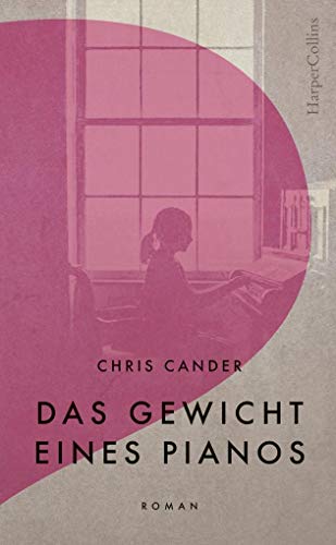 Das Gewicht eines Pianos: Roman