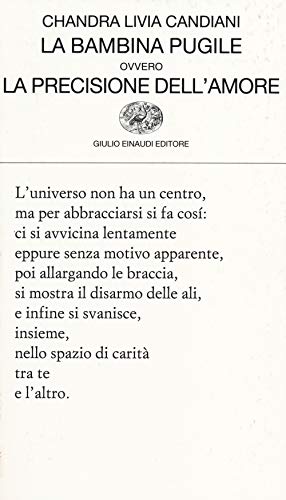 La bambina pugile ovvero La precisione dell'amore (Collezione di poesia, Band 419) von Einaudi