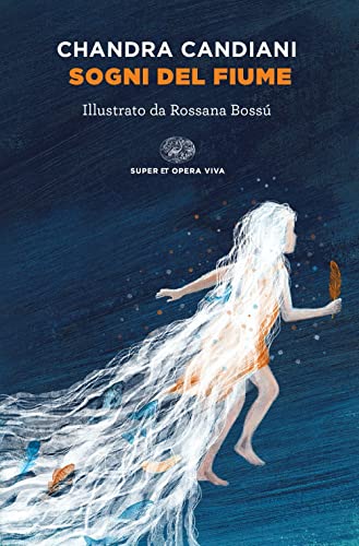 Sogni del fiume (Super ET. Opera viva)