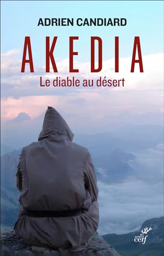 Akedia: Le diable au désert von CERF