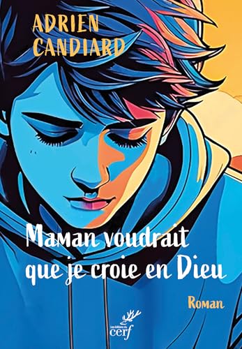 Maman voudrait que je croie en Dieu: 0 von CERF