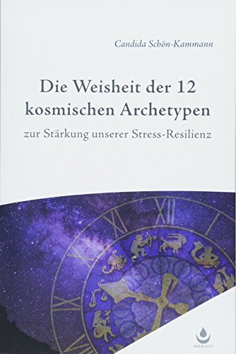 Die Weisheit der 12 Archetypen von Synergia Verlag