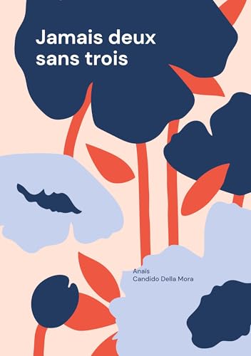 Jamais deux sans trois von BoD – Books on Demand – Frankreich