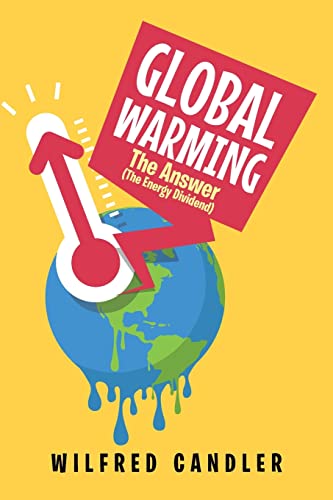 Global Warming: The Answer (The Energy DIvidend) von ARPress