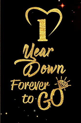 1 Year Down Forever to Go: Blank Lined Journal, Notebook as a Perfect 1st Anniversary Romance Reunion Party Funny Gag Gift for Couples & Friends. ... Day, Thanksgiving. Alternative Wedding Card von Independently published