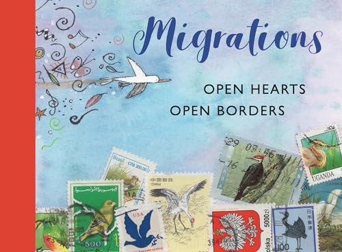 Migrations: Open Hearts, Open Borders