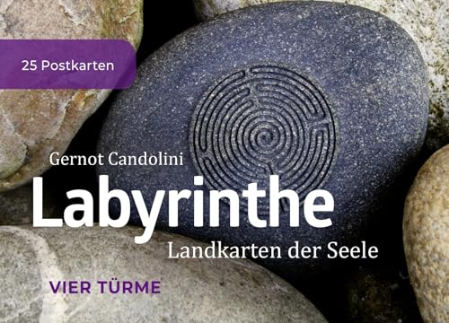 Labyrinthe: Landkarten der Seele