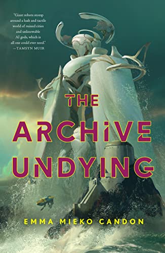 The Archive Undying (Downworld Sequence, 1, Band 1) von Tor Books