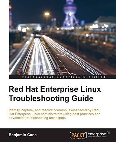 Red Hat Enterprise Linux Troubleshooting Guide von Packt Publishing
