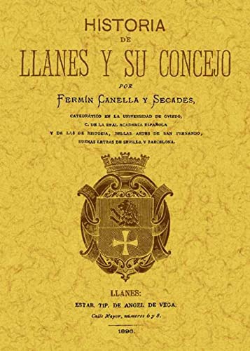 HISTORIA DE LLANES Y SU CONCEJO von -99999