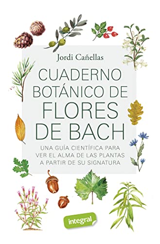 Cuaderno botánico de Flores de Bach (Salud)