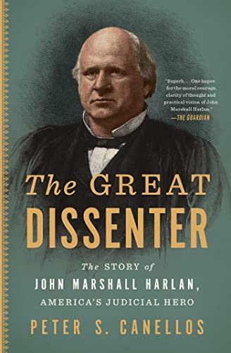 The Great Dissenter: The Story of John Marshall Harlan, America's Judicial Hero von Simon & Schuster