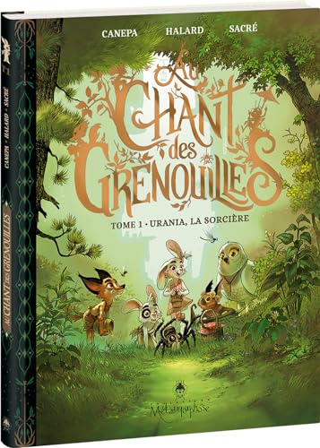 Au chant des grenouilles.T.1: Urania, la sorcière Au chant des grenouilles.T.1: Urania, la sorcière von Ed. Flammarion Siren