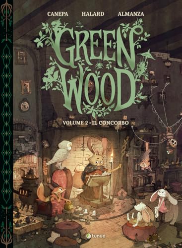 GreenWood. Il concorso (Vol. 2) (Prospero's books. Extra) von Tunué