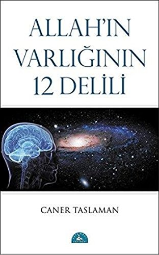Allah'ın Varlığının 12 Delili Allah'ın Varlığının 12 Delili von İstanbul Yayınevi