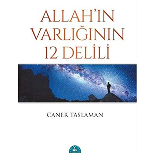 Allah'ın Varlığının 12 Delili