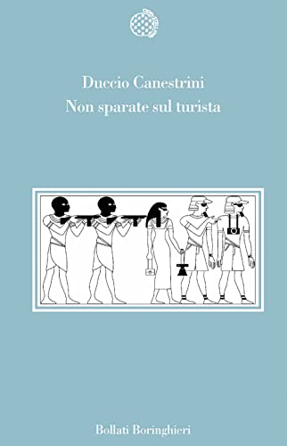 Non sparate sul turista (Variantine) von Bollati Boringhieri
