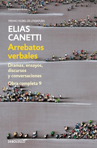 Arrebatos verbales : dramas, ensayos, discursos y conversaciones (Contemporánea, Band 9)