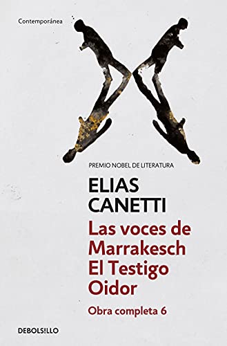 El testigo oidor ; Las voces de Marrakesh (Contemporánea, Band 6)