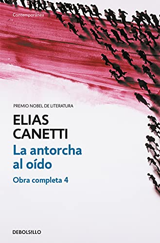 La antorcha al oído (Contemporánea, Band 4)