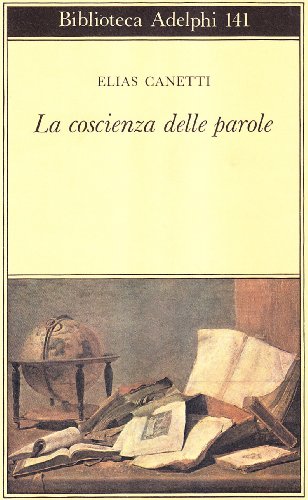 La coscienza delle parole (Biblioteca Adelphi) La coscienza delle parole (Biblioteca Adelphi)