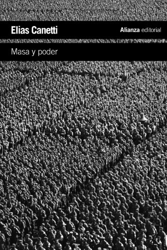 Masa y poder (El libro de bolsillo - Humanidades) von Alianza