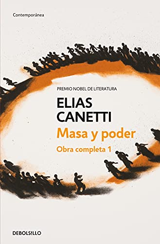 Masa y poder (Obra completa Canetti 1) (Contemporánea, Band 1) von DEBOLSILLO