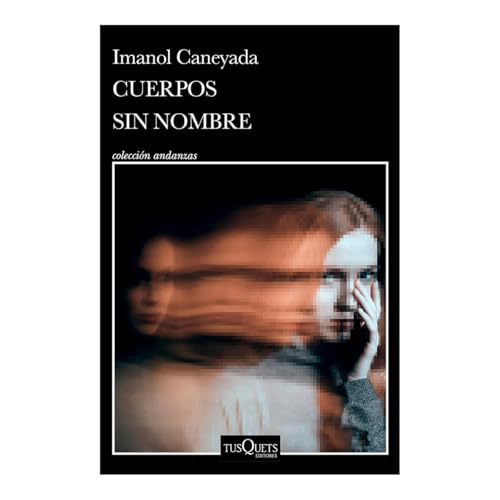 Cuerpos sin nombre/ Nameless Bodies: Premio Dashiell Hammett 2022 / Dashiell Hammett Award 2022 von Editorial Planeta Mexicana S.A. de C.V.