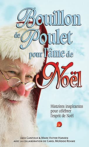 Bouillon de poulet pour l'âme de Noël - Histoires inspirantes pour célébrer l'esprit de Noël Bouillon de poulet pour l'âme de Noël - Histoires inspirantes pour célébrer l'esprit de Noël von BELIVEAU