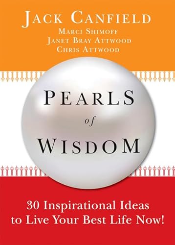 Pearls of Wisdom: 30 Inspirational Ideas to Live Your Best Life Now! Pearls of Wisdom: 30 Inspirational Ideas to Live Your Best Life Now!