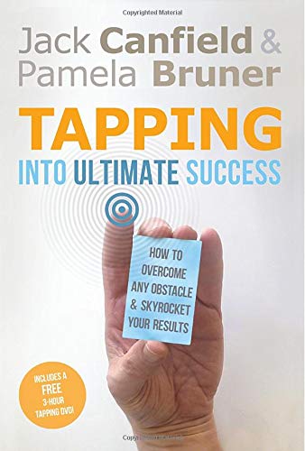 Tapping Into Ultimate Success: How to Overcome Any Obstacle and Skyrocket Your Results [With DVD]