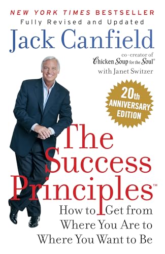 The Success Principles: How to get from where you are to where you want to be The Success Principles: How to get from where you are to where you want to be von Thorsons