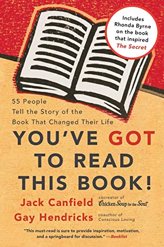 You've GOT to Read This Book!: 55 People Tell the Story of the Book That Changed Their Life