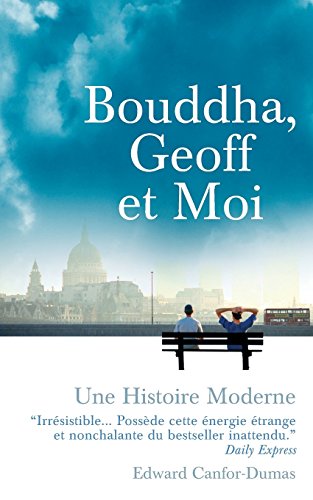 Bouddha, Geoff et Moi: Une Histoire Moderne