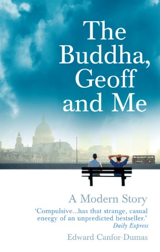 The Buddha, Geoff and Me: A Modern Story