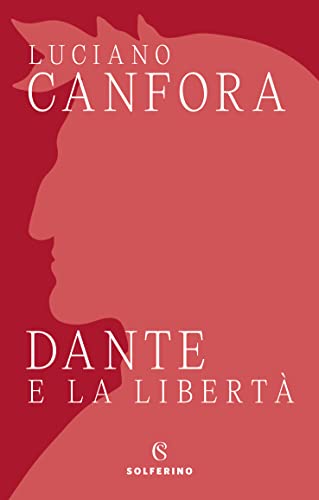 Dante e la libertà von Solferino