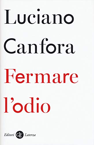 Fermare l'odio (I Robinson. Letture)