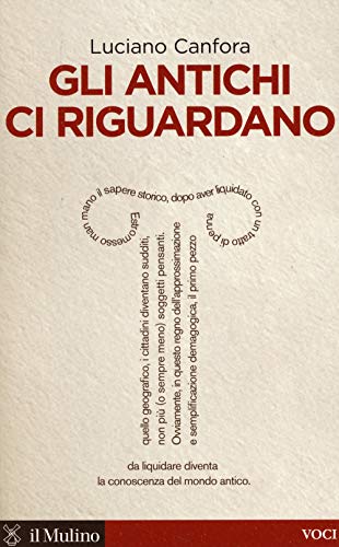Gli antichi ci riguardano (Voci) Gli antichi ci riguardano (Voci)