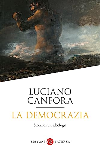 La democrazia. Storia di un'ideologia (I Robinson. Letture) von Laterza