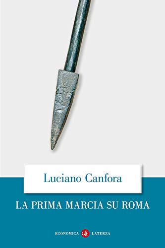 La prima marcia su Roma (Economica Laterza) von Laterza