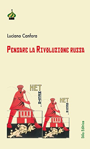 Pensare la rivoluzione russa (Pagine di Russia) Pensare la rivoluzione russa (Pagine di Russia)