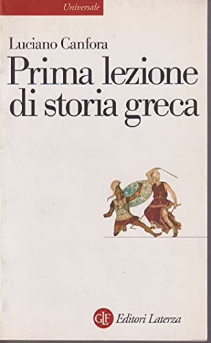 Prima lezione di storia greca (Universale Laterza. Prime lezioni)