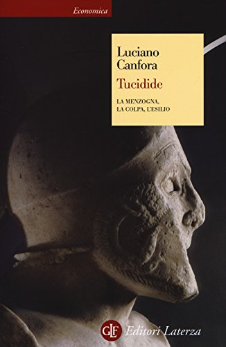 Tucidide. La menzogna, la colpa, l'esilio (Economica Laterza) von Laterza