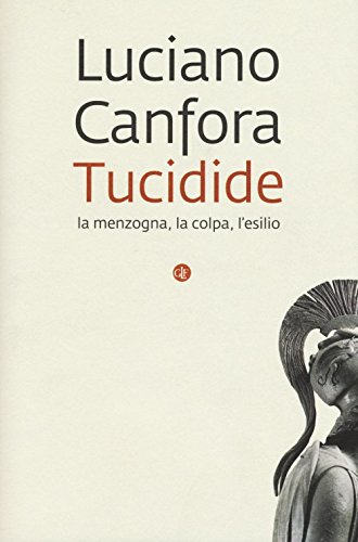 Tucidide. La menzogna, la colpa, l'esilio (I Robinson) von Laterza