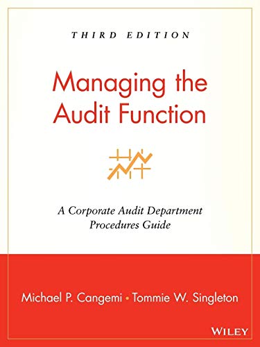 Managing The Audit Function: A Corporate Audit Department Procedures Guide: Third Edition von Wiley