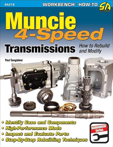 Muncie 4-Speed Transmissions: How to Rebuild & Modify: How to Rebuild and Modify (Workbench How-to)