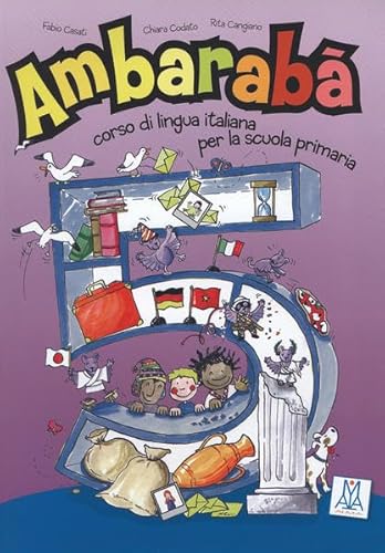 Ambarabà 5: corso di lingua italiana per la scuola primaria / Kursbuch