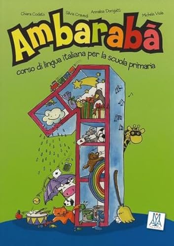 Ambarabà 1: corso di lingua italiana per la scuola primaria / Kursbuch